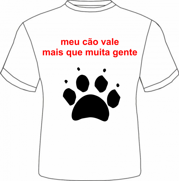 meu cão vale mais  que muita  gente